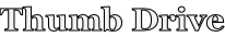 Thumb Drive
