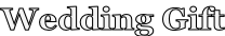 Wedding Gift